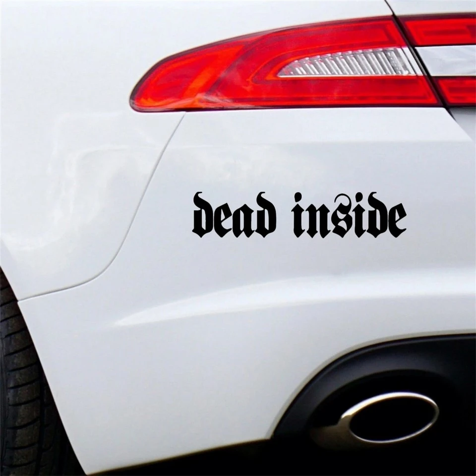 Dead Inside Unique Design Auto Decoration best