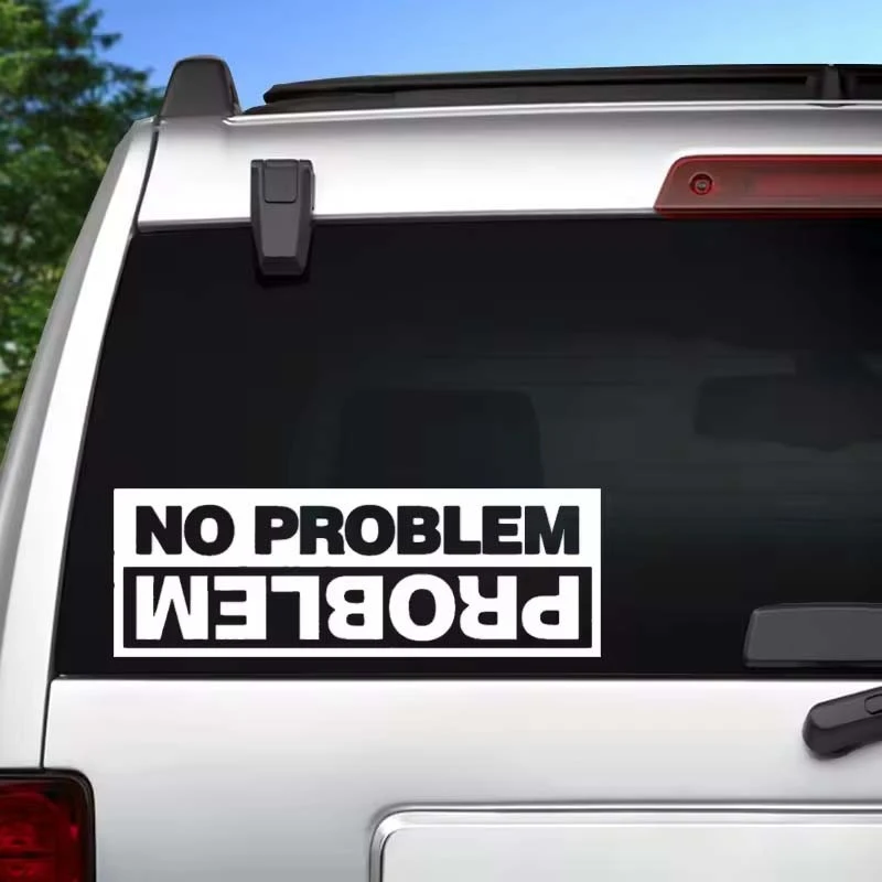 ET11370# Cut Vinyl Decal No Problem Car Sticker