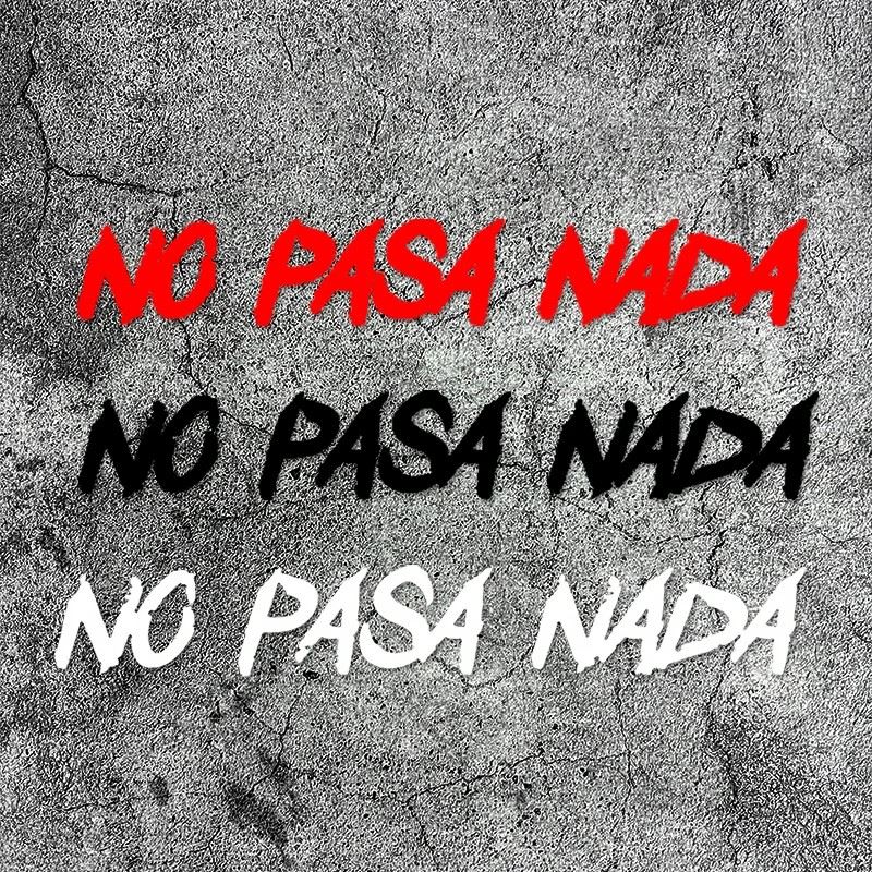 NO PASA NADA Motorcycle Stickers Waterproof