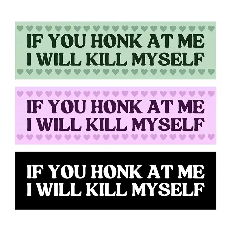 If You Honk At Me Sticker For Car