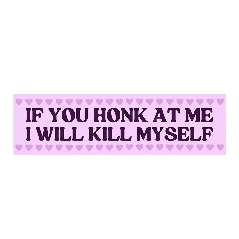 If You Honk At Me Sticker For Car