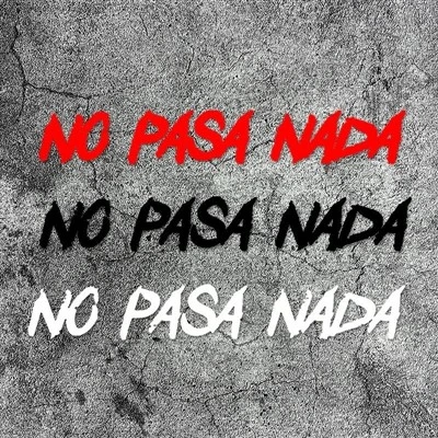 NO PASA NADA Motorcycle Stickers Waterproof